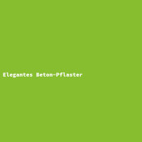 Elegantes Beton-Pflaster