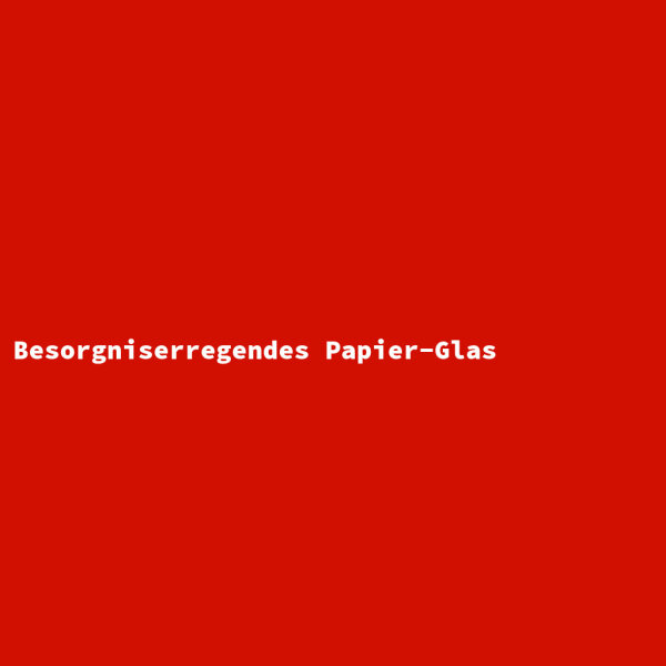 Concerning Paper Glass