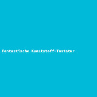 Fantastische Kunststoff-Tastatur