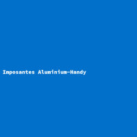 Imposantes Aluminium-Handy