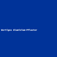 Wertiges Aluminium-Pflaster