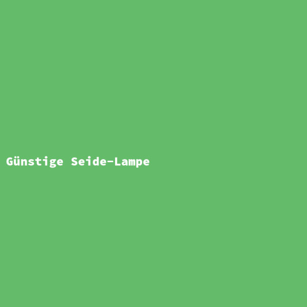 Günstige Seide-Lampe