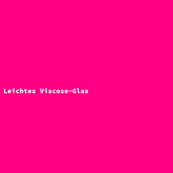 Light Viscose Glass
