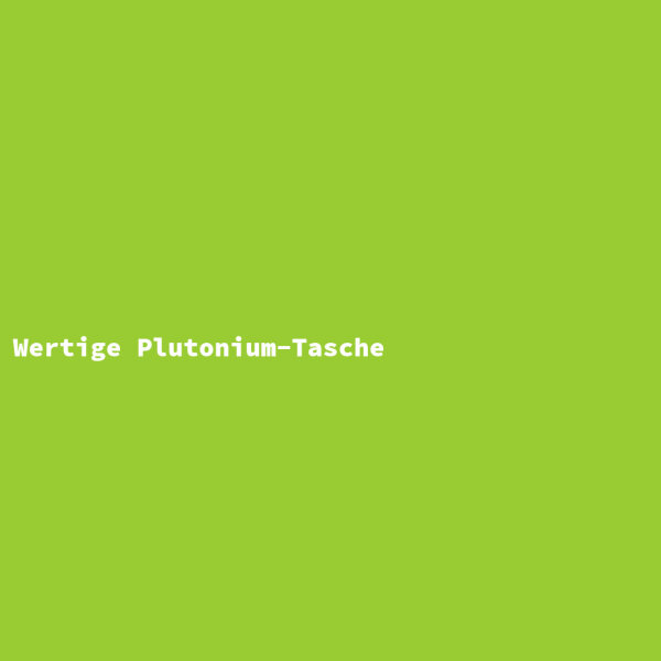 High-quality Plutonium Bag